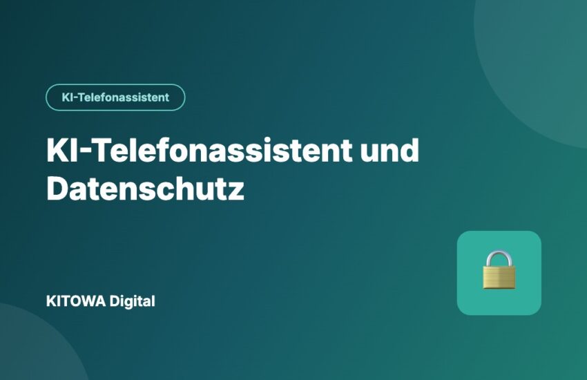 KI-Telefonassistent und Datenschutz – KITOWA Digital
